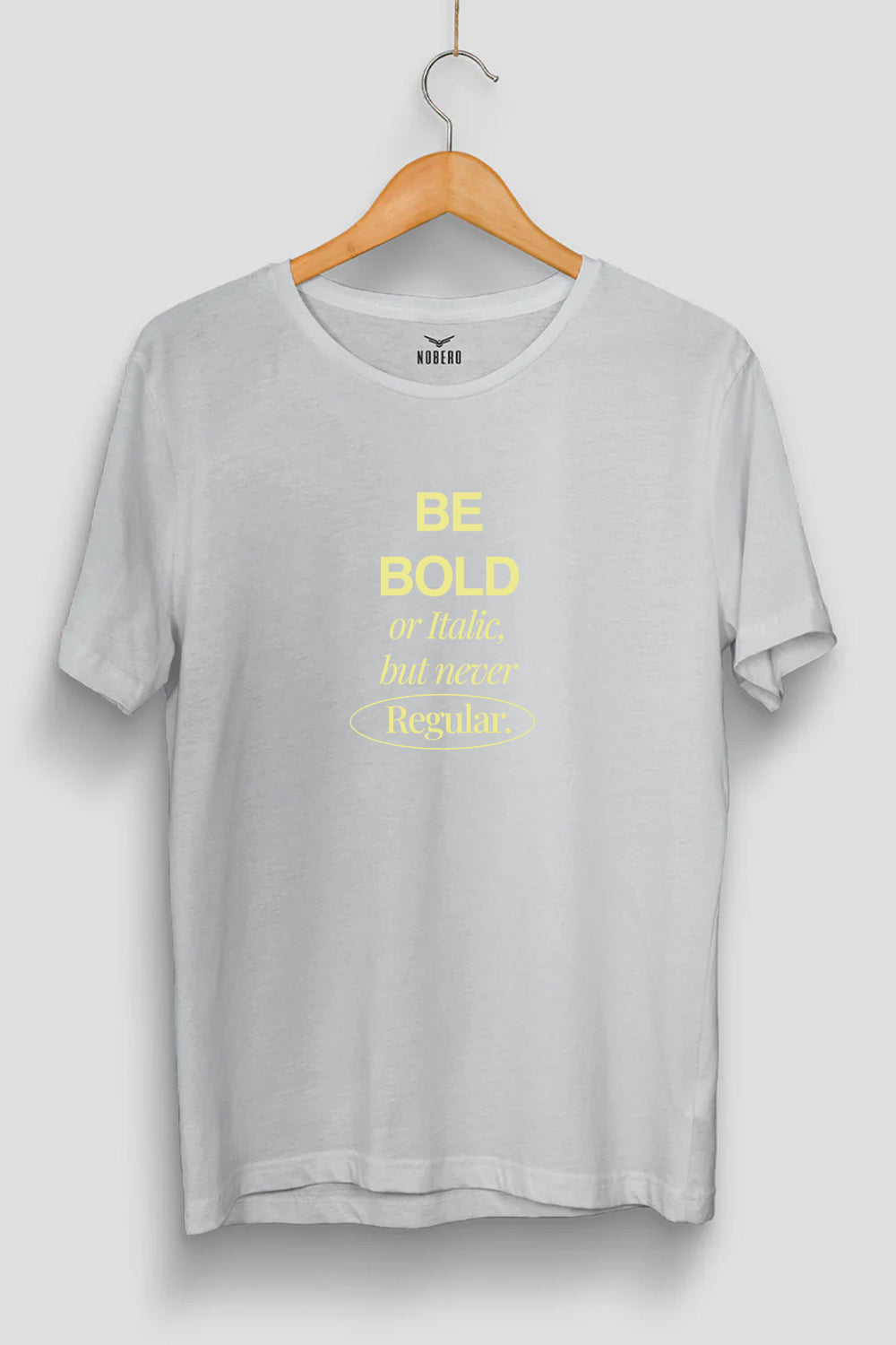 Be Bold Classic Fit T-Shirt