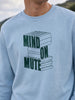 Mind On Mute Classic  Sweatshirt