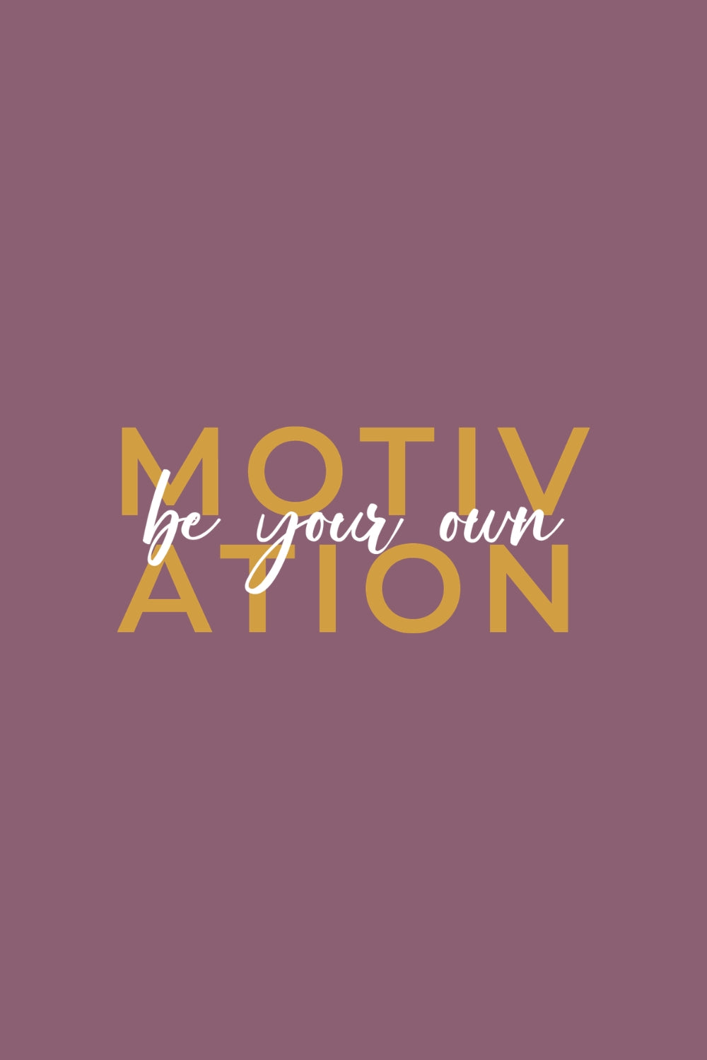 Be Your Own Motivation Classic Fit T-Shirt