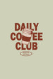 Daily Coffee Club Women Classic Fit Tee