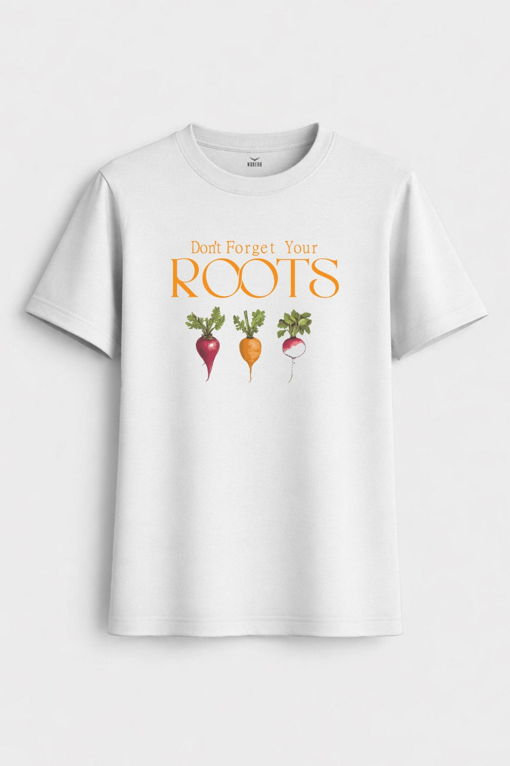 Don't Forget Your Roots Women Classic Fit Tee