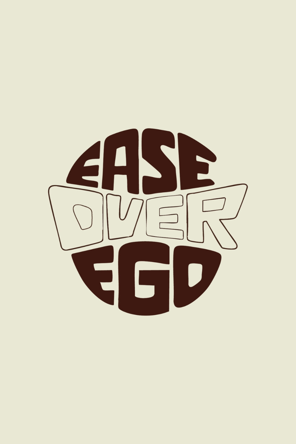 Ease Over Ego Women Classic Fit Tee