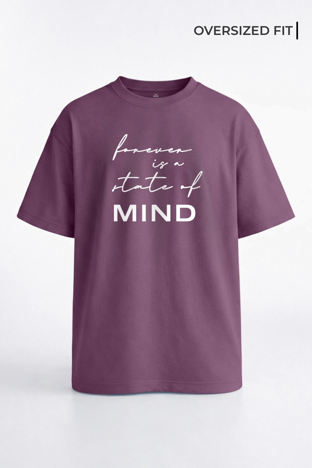 Forever - State of Mind Oversized T-Shirt