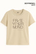 Boyfriend Free Your Mind Classic Fit T-Shirt