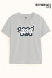 Boyfriend Good Bad Classic Fit T-Shirt