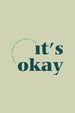 It's Okay Women Classic Fit Tee