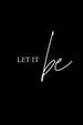 Let It Be Classic Fit T-Shirt