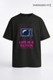 Life is a Glitch Oversized T-Shirt