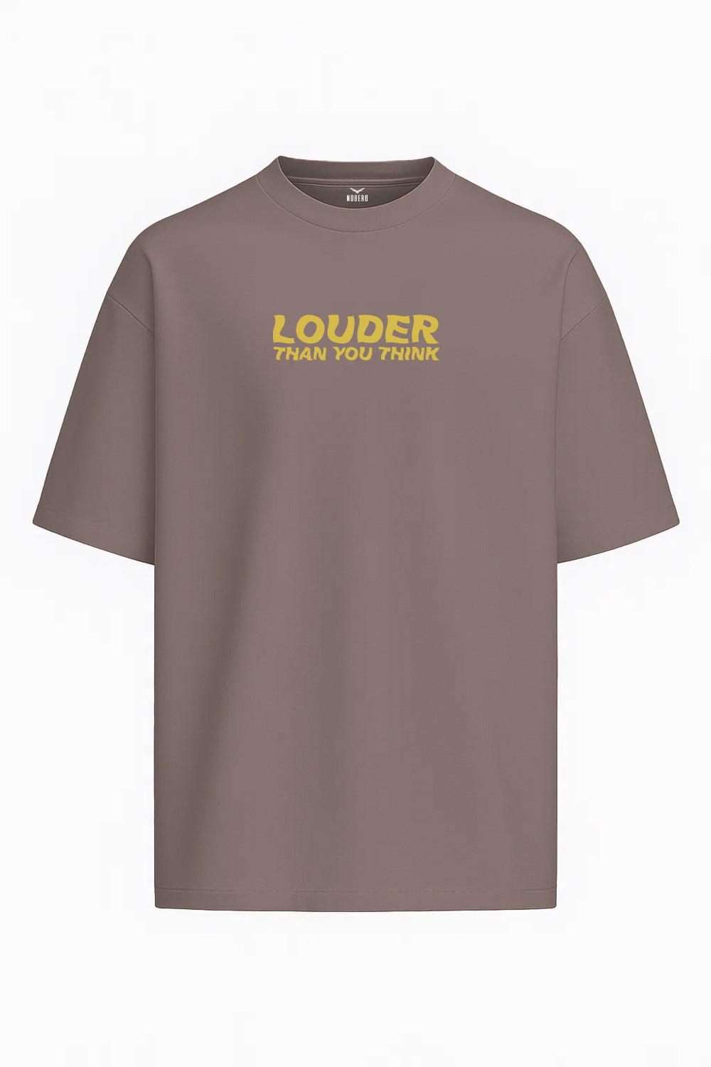 Louder than you think Oversized T-Shirt