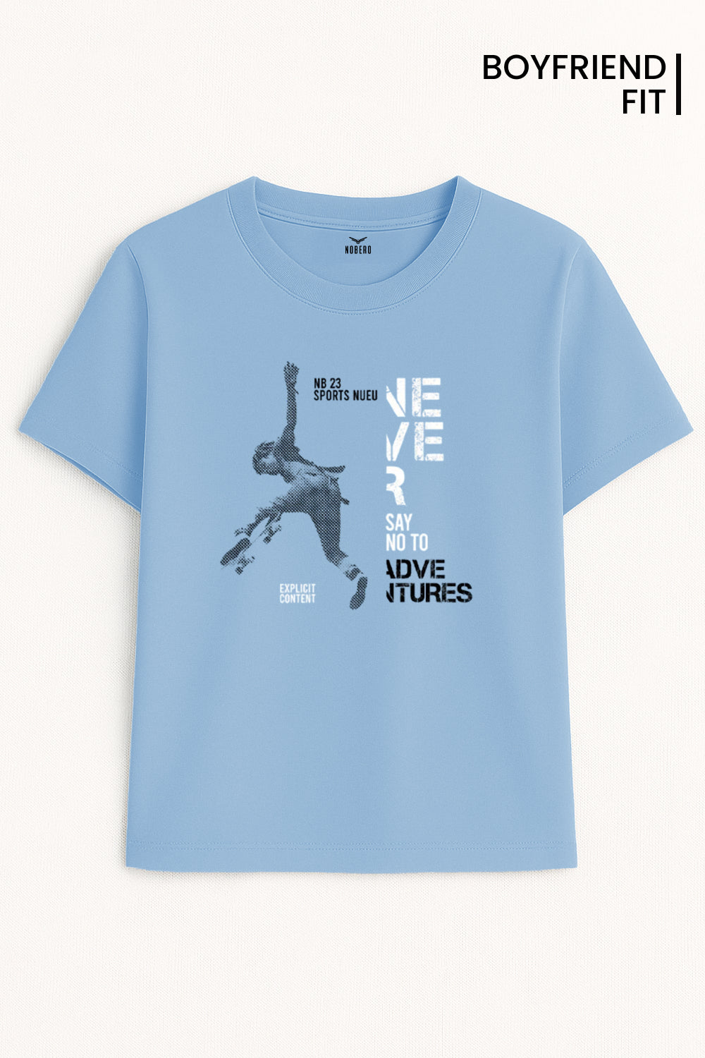 Boyfriend Never Say No Classic Fit T-Shirt