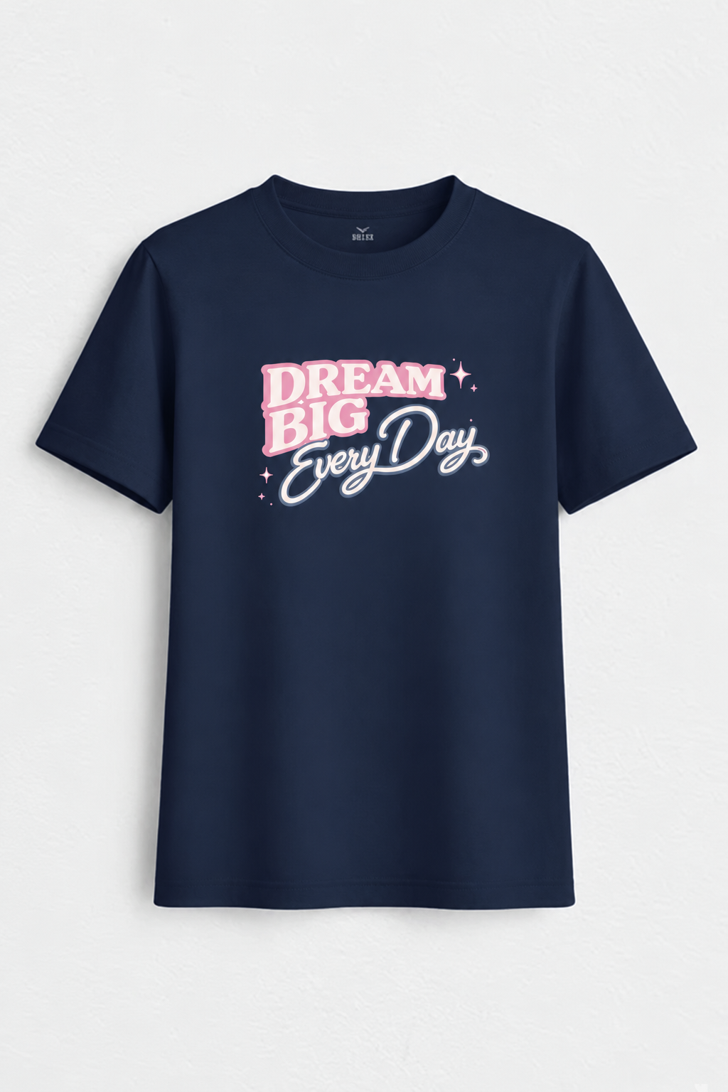 Dream Big Everyday Women Classic Fit Tee