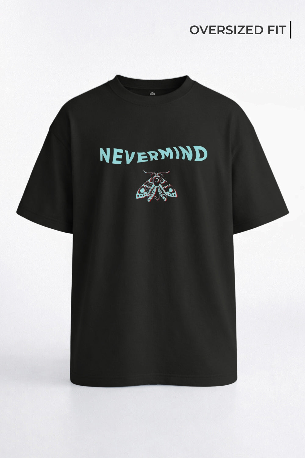 NeverMind Oversized T-Shirt