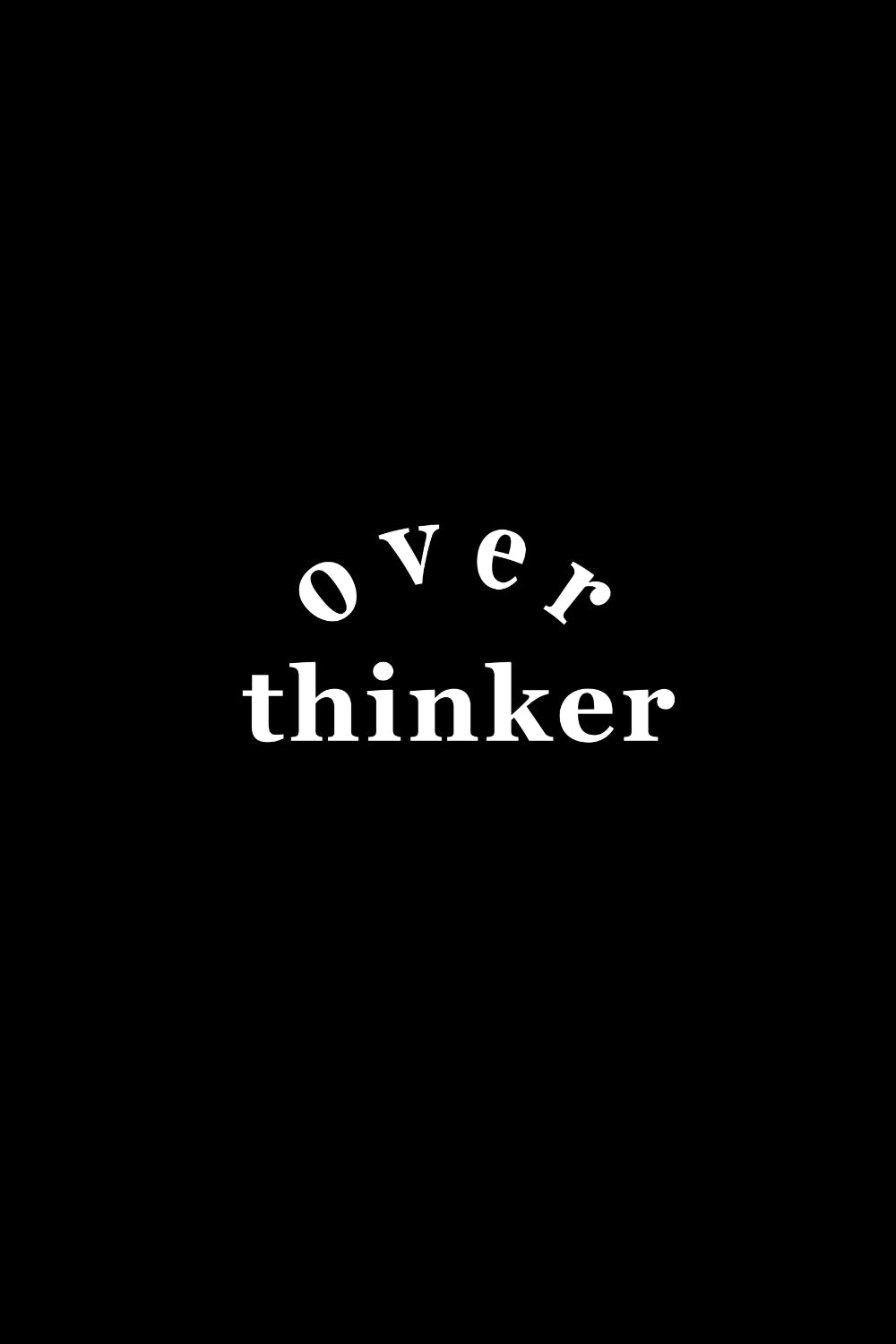 Over Thinker Classic Fit T-Shirt