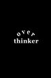 Over Thinker Classic Fit T-Shirt