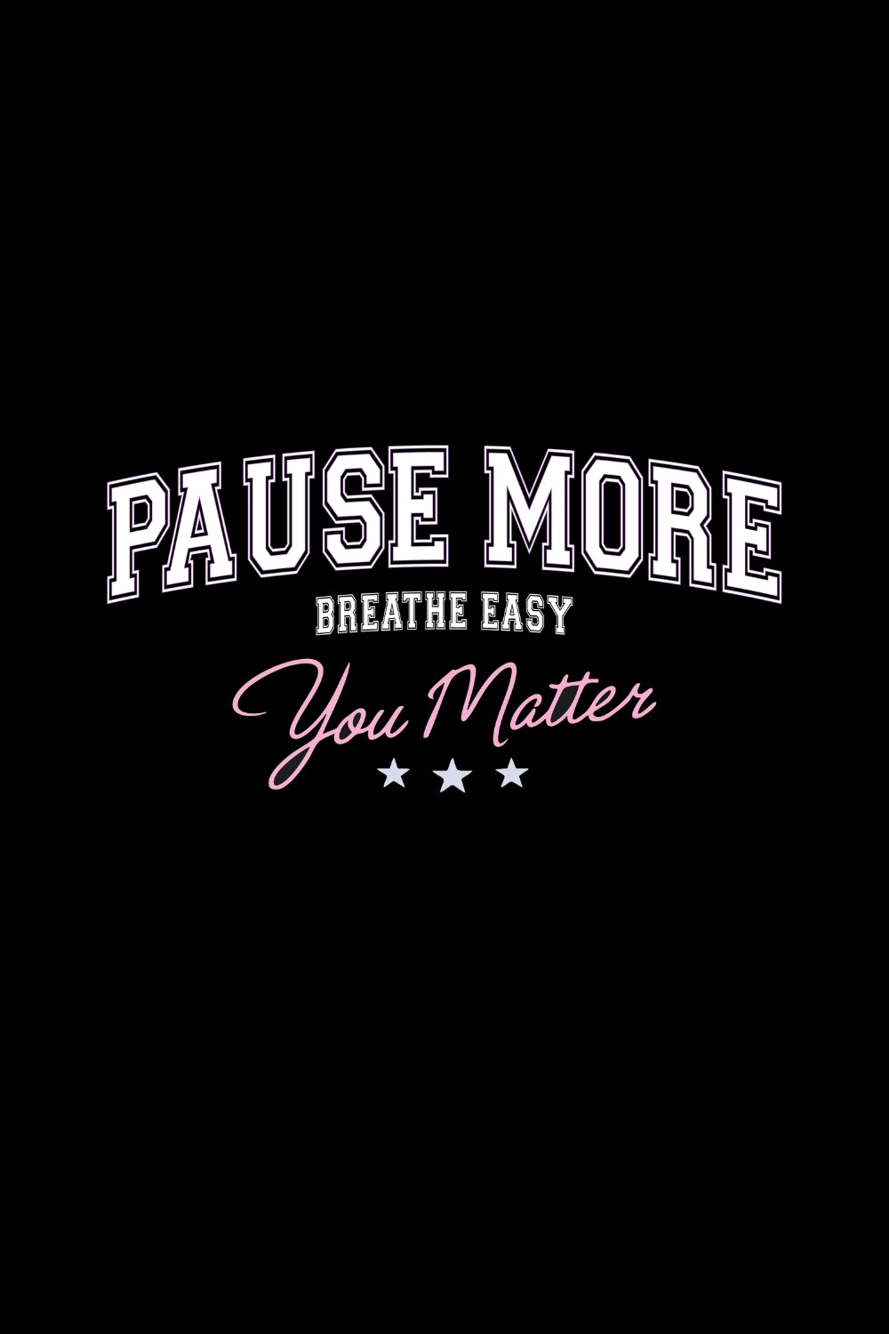 Pause More Women Classic Fit Tee