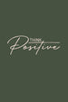 Think Positive Women Classic Fit Tee