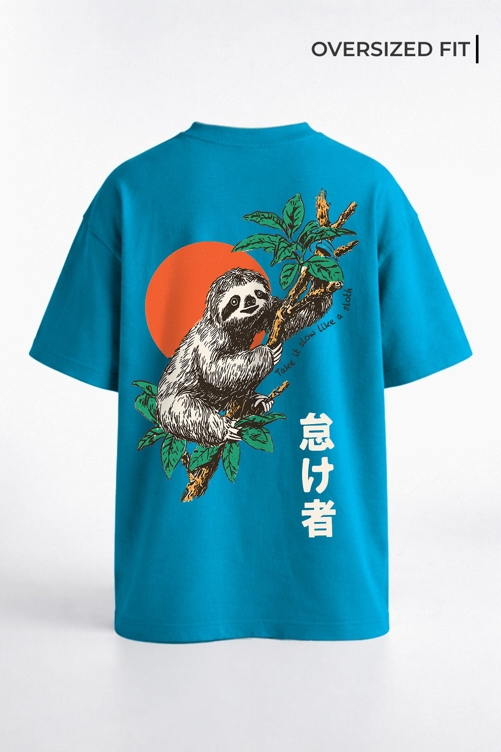 Take It Slow Like A Sloth Flight Oversized T-Shirt