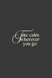Take Calm Classic Fit T-Shirt