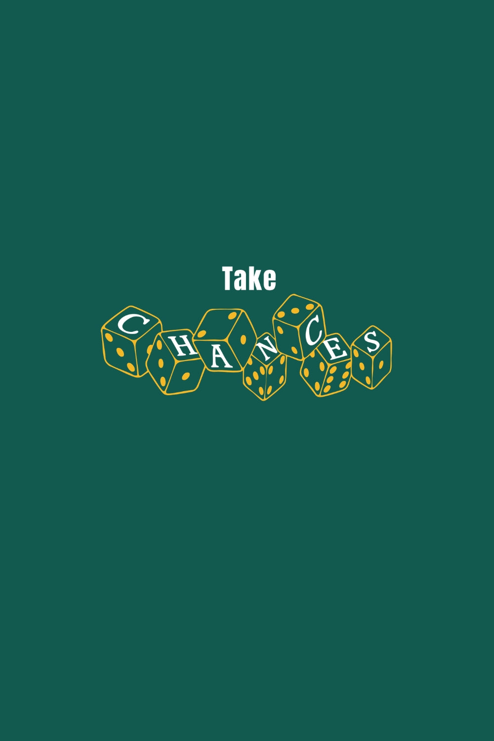 Take Chances Classic Fit T-Shirt