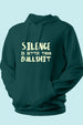 Silence Better Than Bullshit