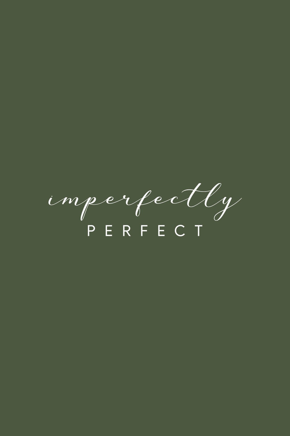 Imperfectly Perfect