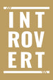 Introvert