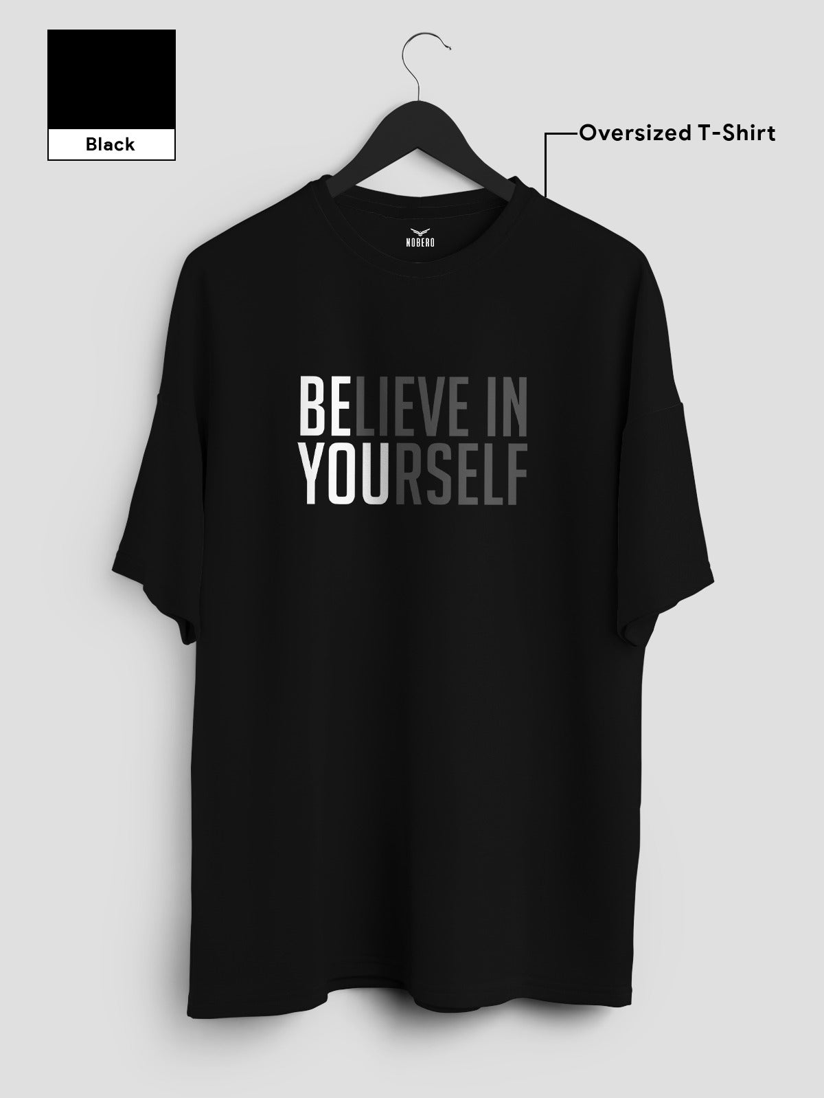 Believe in Yourself Oversized T-Shirt