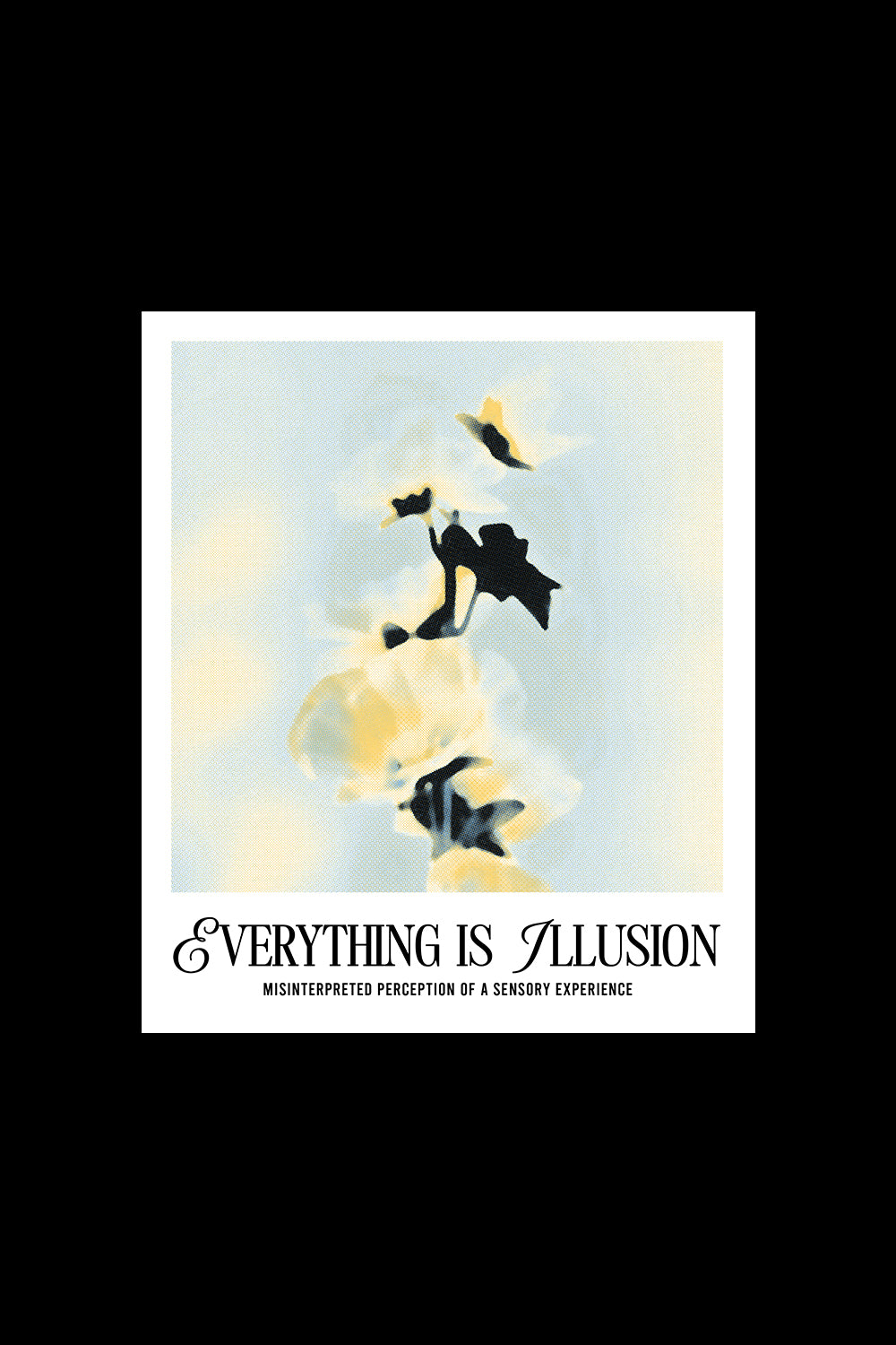 Everything is illusion Classic Fit T-Shirt