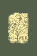 Grow Wild Women Classic Fit Tee