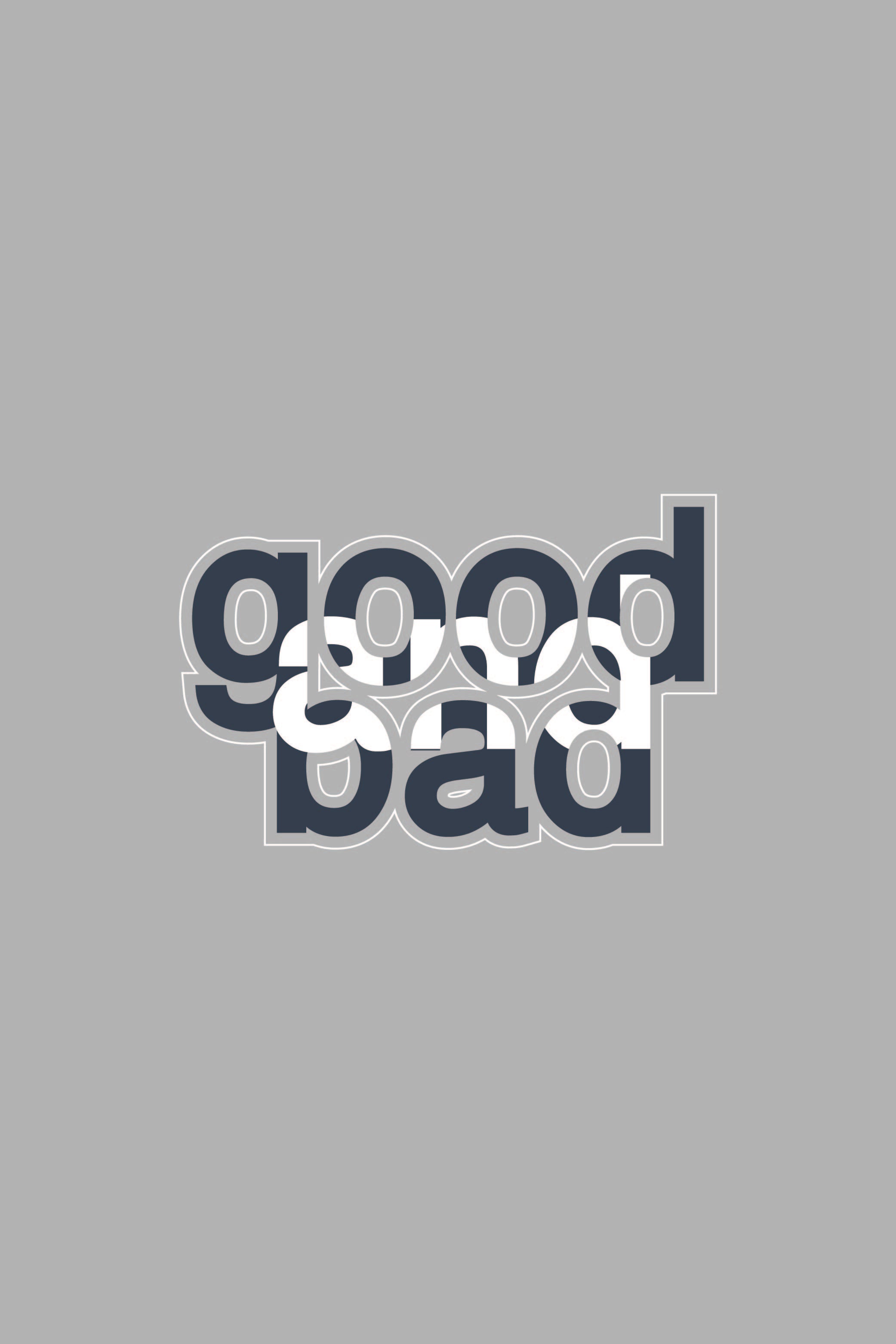 Good Bad Classic Fit T-Shirt