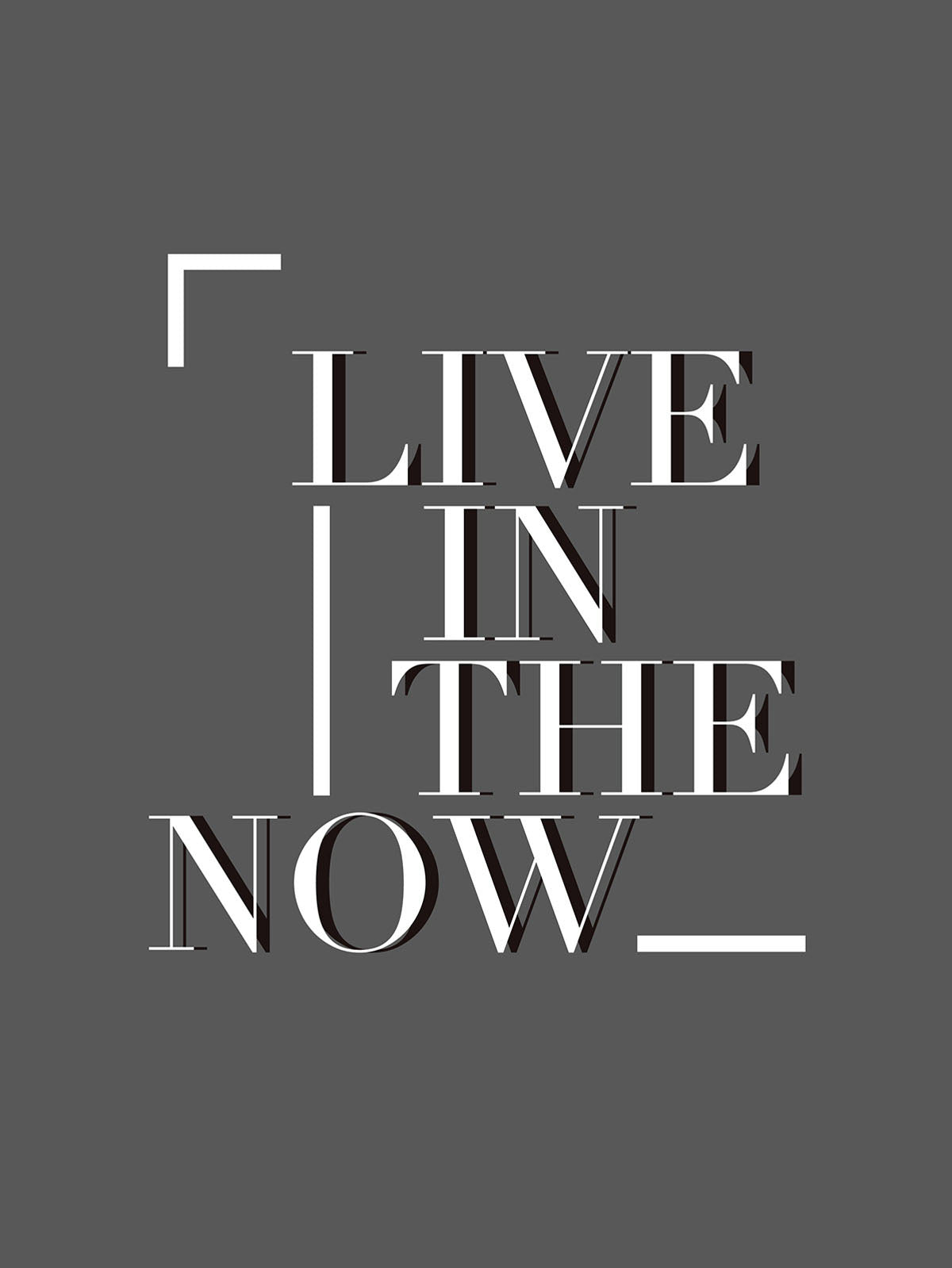 Live In The Now