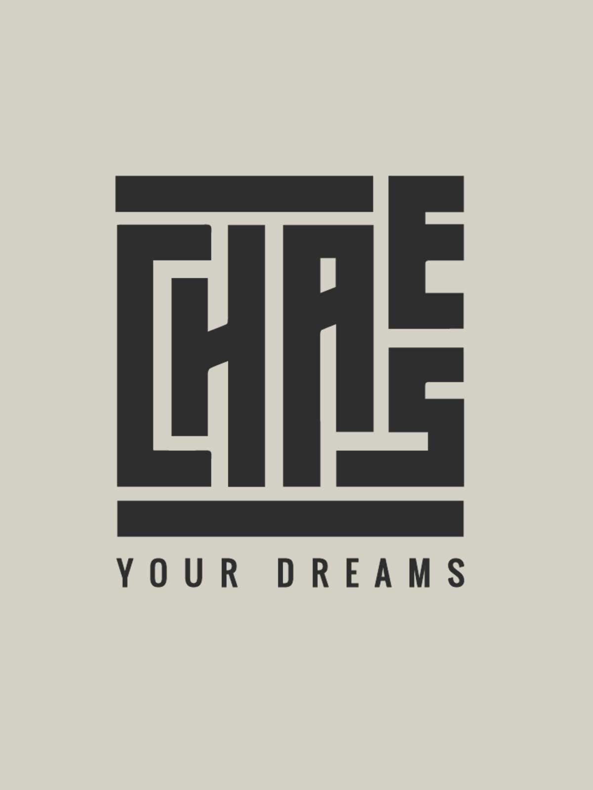 Chase Your Dreams